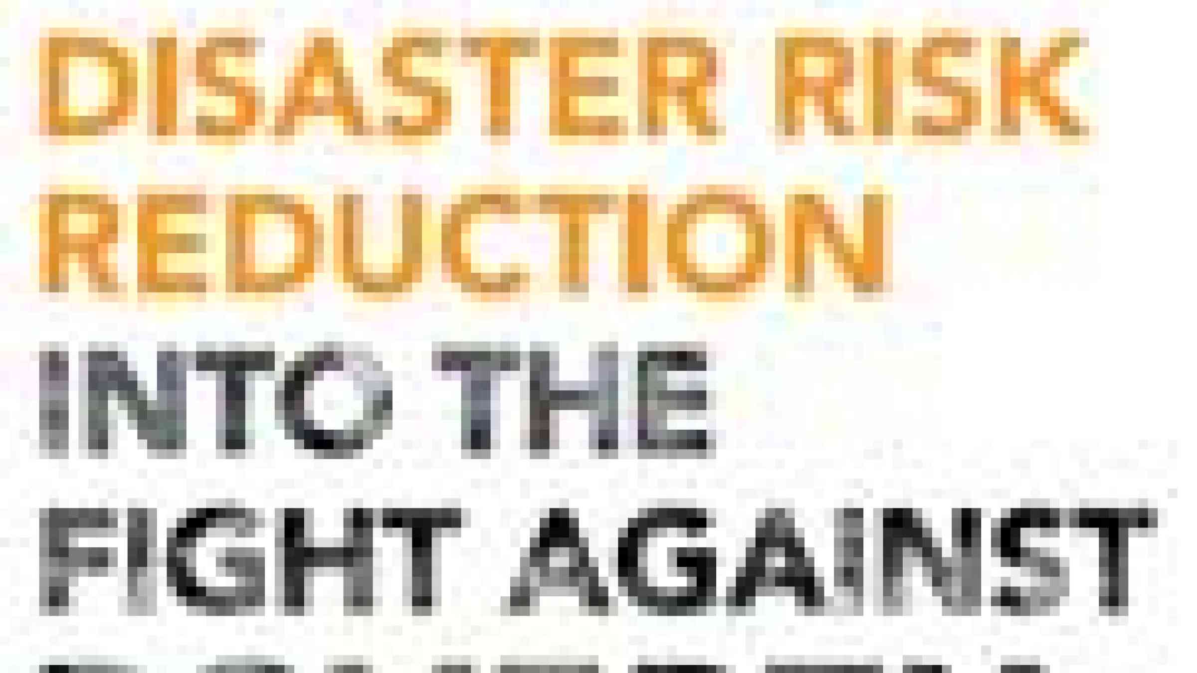 Integrating Disaster Risk Reduction Into The Fight Against Poverty integrating-disaster-risk-reduction-into-the-fight-against-poverty