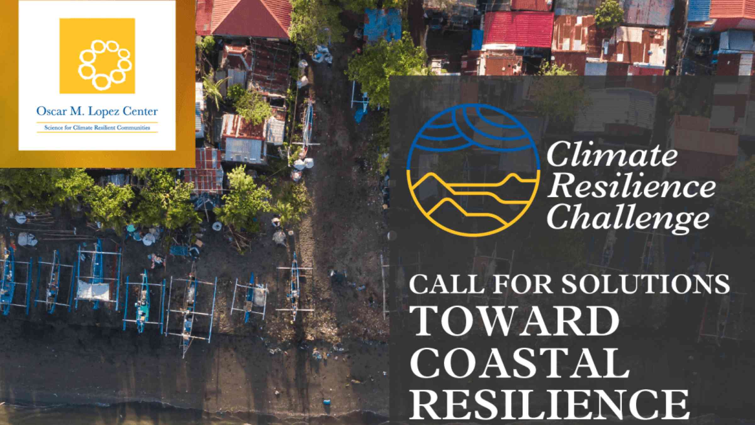 Banner of the Oscar M. Lopez Center's Climate Resilience Challenge