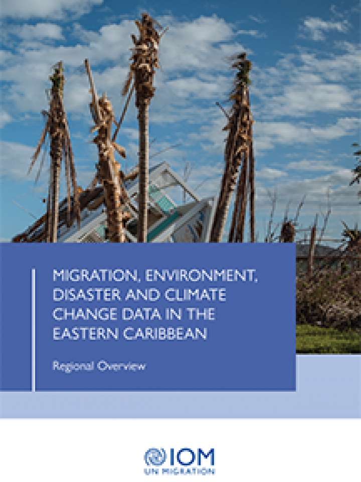 Migration, Environment, Disaster and Climate Change Data in the Eastern Caribbean