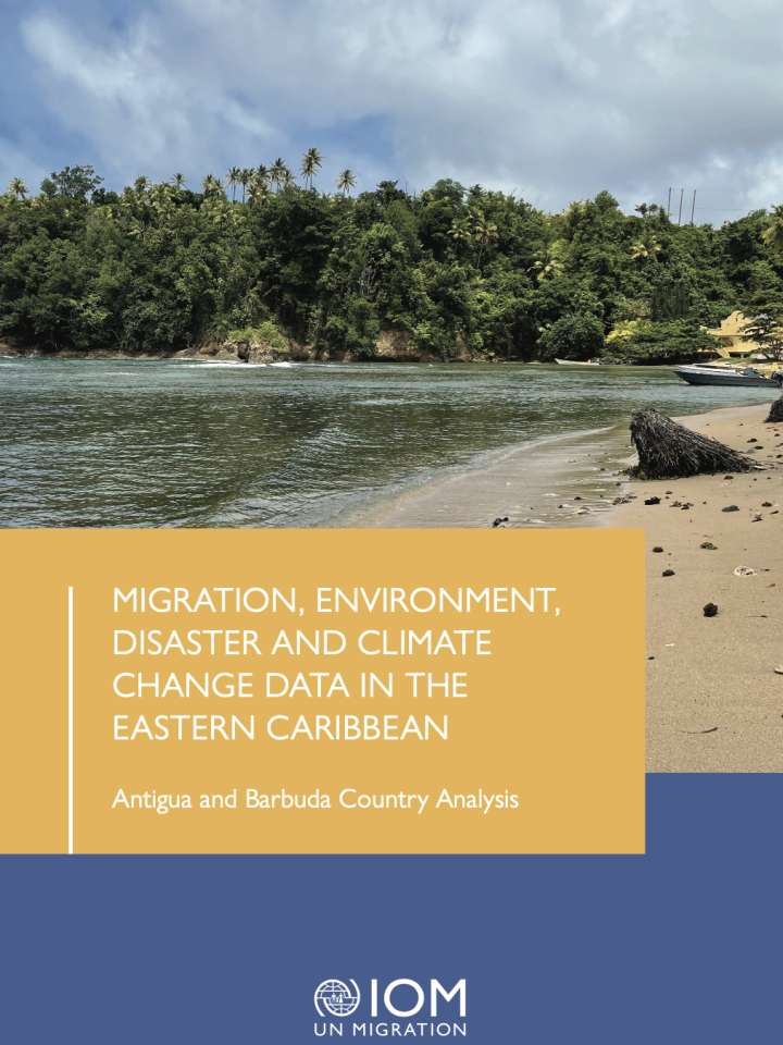 Coverage of the publication titled "Migration, Environment, Disaster and Climate Change Data in the Eastern Caribbean-Antigua and Barbuda Country Analysis"