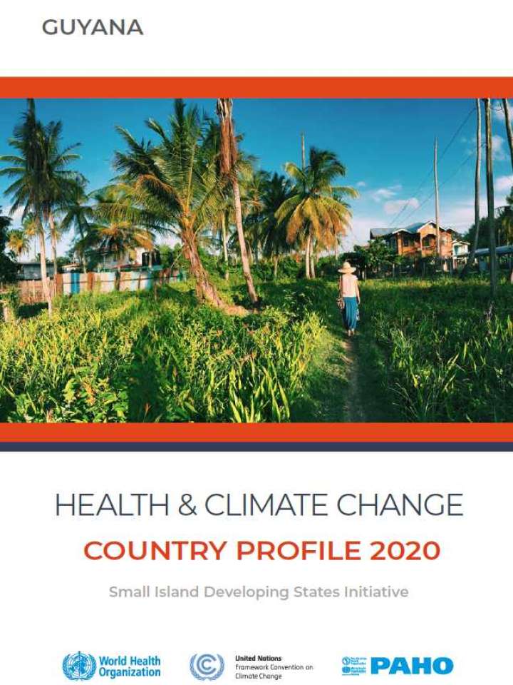 Health and climate change: country profile 2020: Guyana