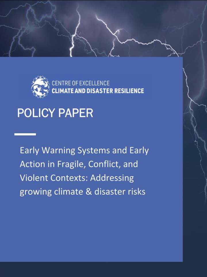Cover of Early Warning Systems and Early Action in Fragile, Conflict, and Violent Contexts: Addressing growing climate & disaster risks 