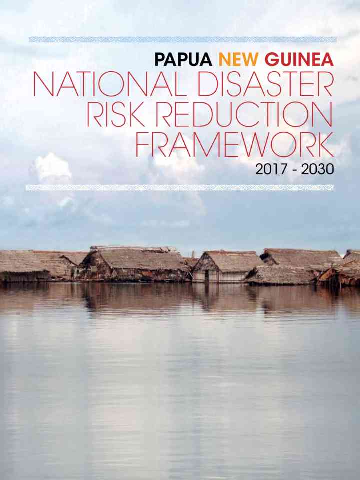 The Papua New Guinea National Disaster Risk Reduction Framework (2017–2030) thumbnail