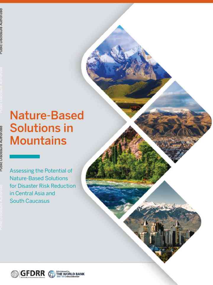 Nature-based solutions in mountains: assessing the potential of nature-based solutions for disaster risk reduction in Central Asia and South Caucasus thumbnail