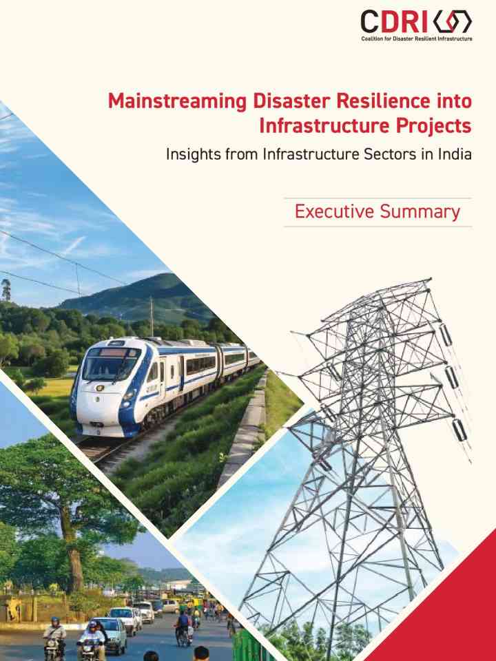 Mainstreaming disaster resilience into infrastructure projects: Insights from infrastructure sectors in India thumbnail