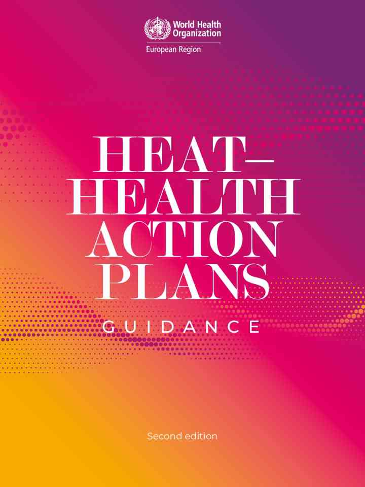 Heat–health action plans: guidance, second edition thumbnail