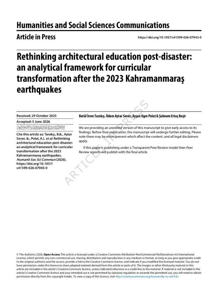 Rethinking architectural education post-disaster: an analytical framework for curricular transformation after the 2023 Kahramanmaraş earthquakes thumbnail