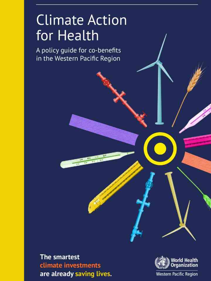 Climate action for health: a policy guide for co-benefits in the Western Pacific Region  thumbnail