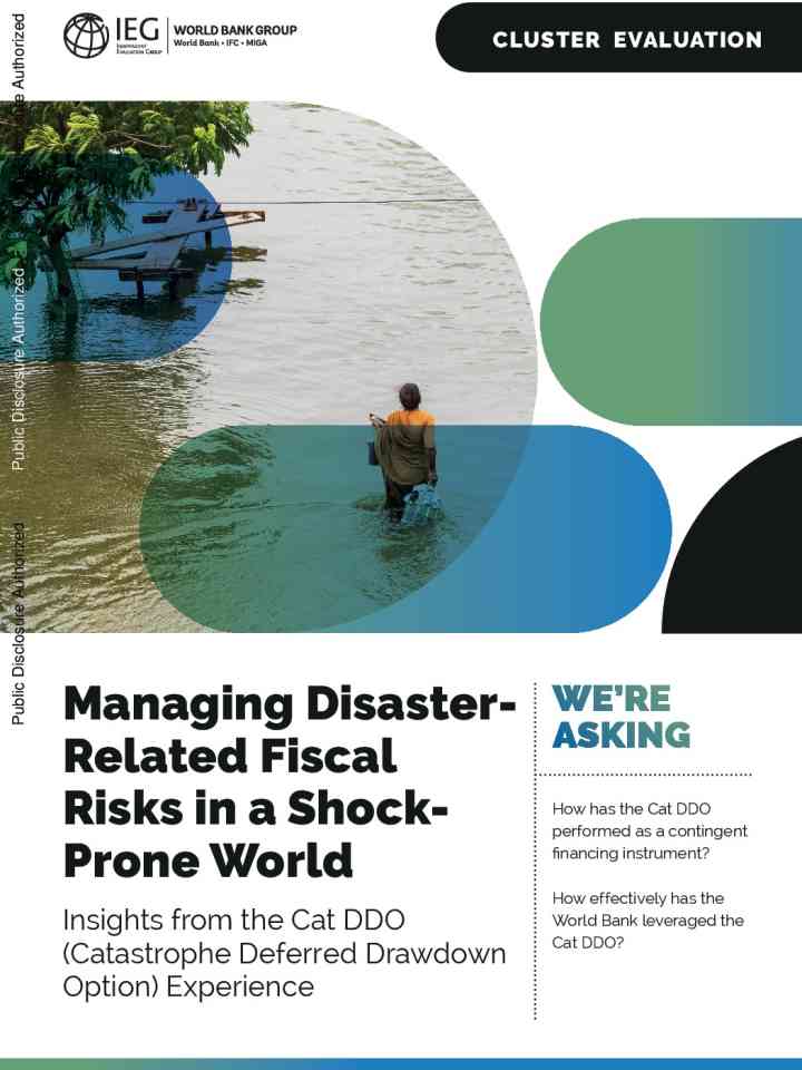 Managing disaster-related fiscal risks in a shock-prone world: Insights from the Cat DDO (Catastrophe Deferred Drawdown Option) experience thumbnail