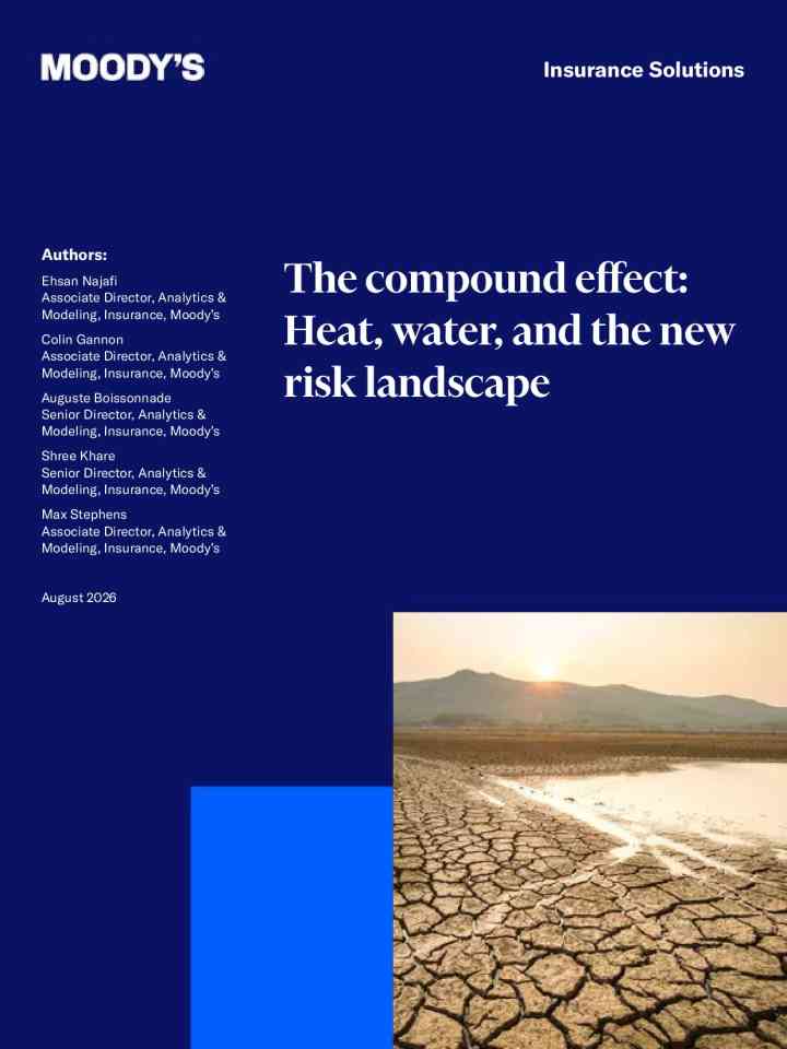 The compound effect: Heat, water, and the new risk landscape  thumbnail