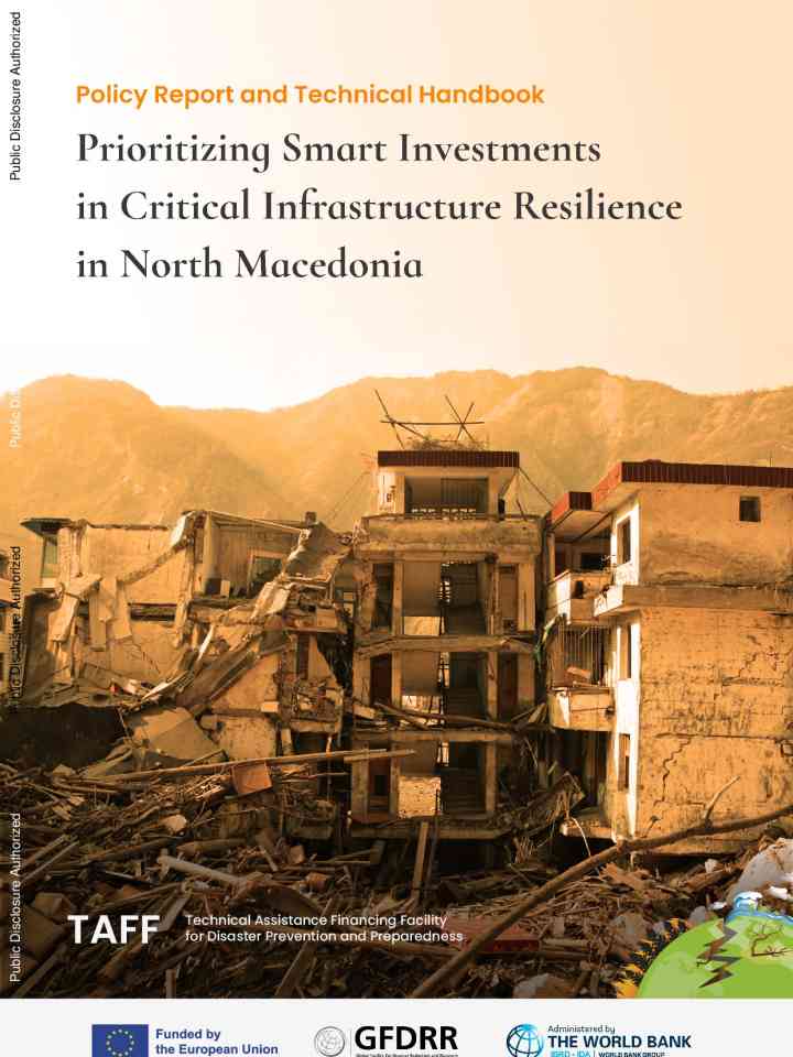 Prioritizing smart investments in critical infrastructure resilience in North Macedonia: a policy report and technical handbook thumbnail