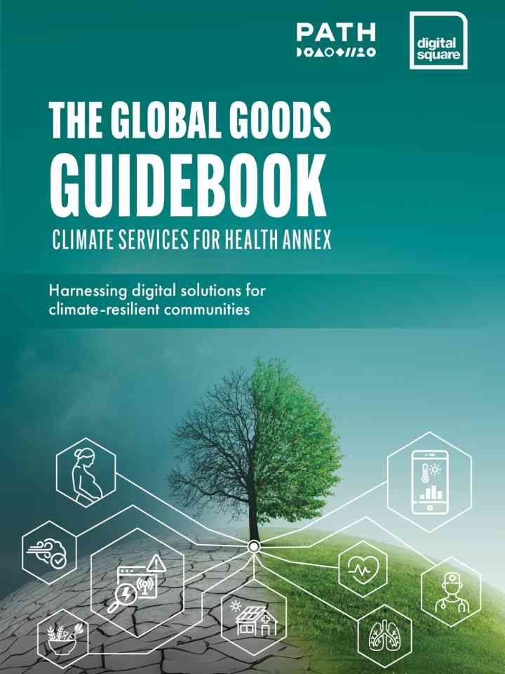 Global goods guidebook climate services for health annex: Harnessing digital solutions for climate-resilient communities thumbnail