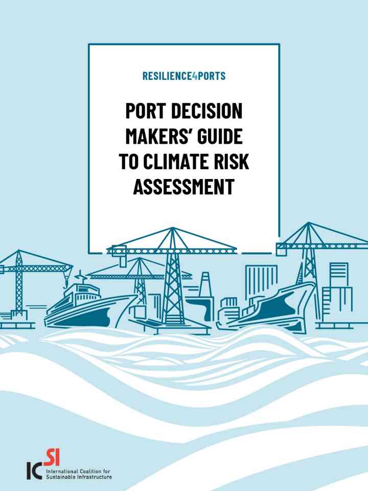 Resilience4Ports (R4P): Port decision makers’ guide to Climate Risk Assessment (CRA) thumbnail