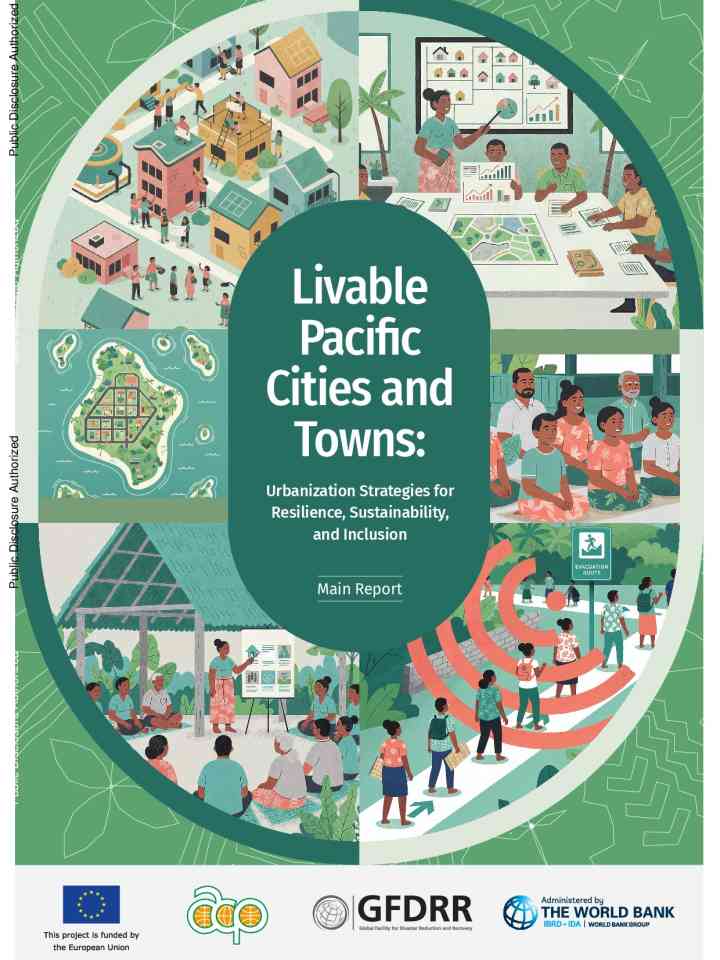 Livable pacific cities and towns: Urbanization strategies for resilience, sustainability, and inclusion thumbnail
