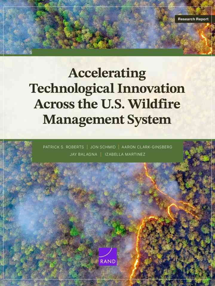 Accelerating technological innovation across the U.S. wildfire management system thumbnail