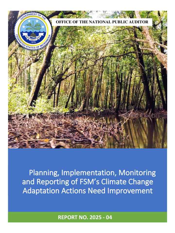 Planning, implementation, monitoring and reporting of FSM’s climate change adaptation actions need improvement  thumbnail