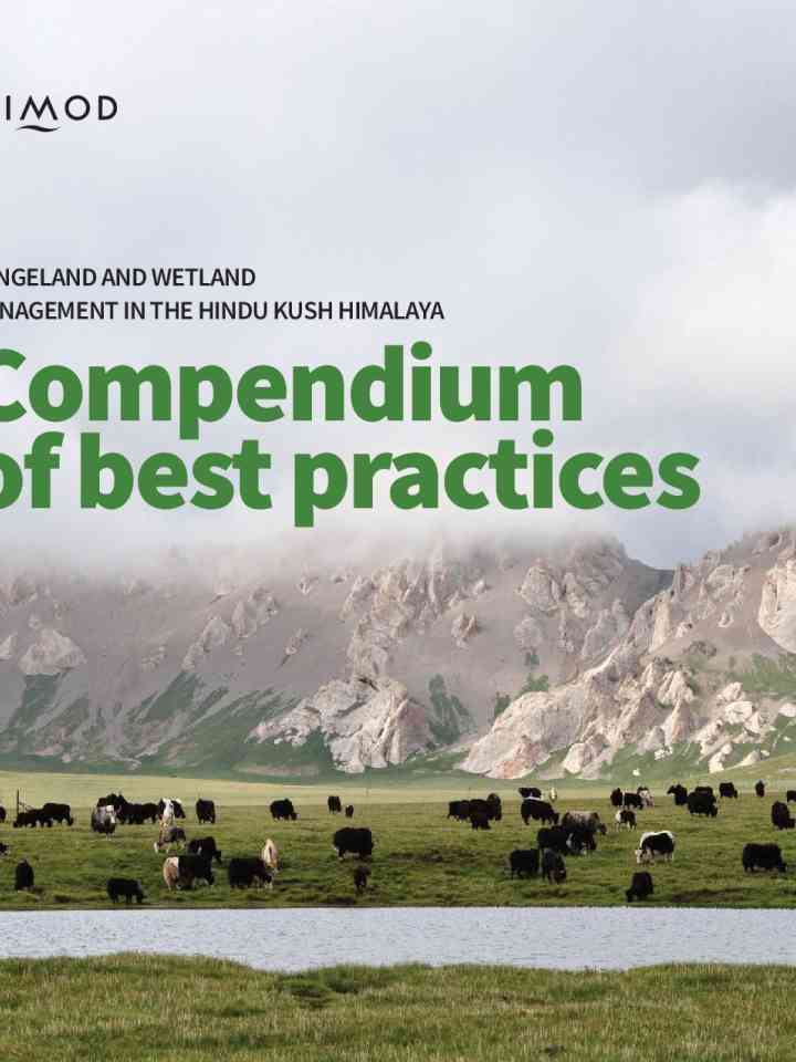 Rangeland and wetland management in the Hindu Kush Himalaya: Compendium of best practices thumbnail