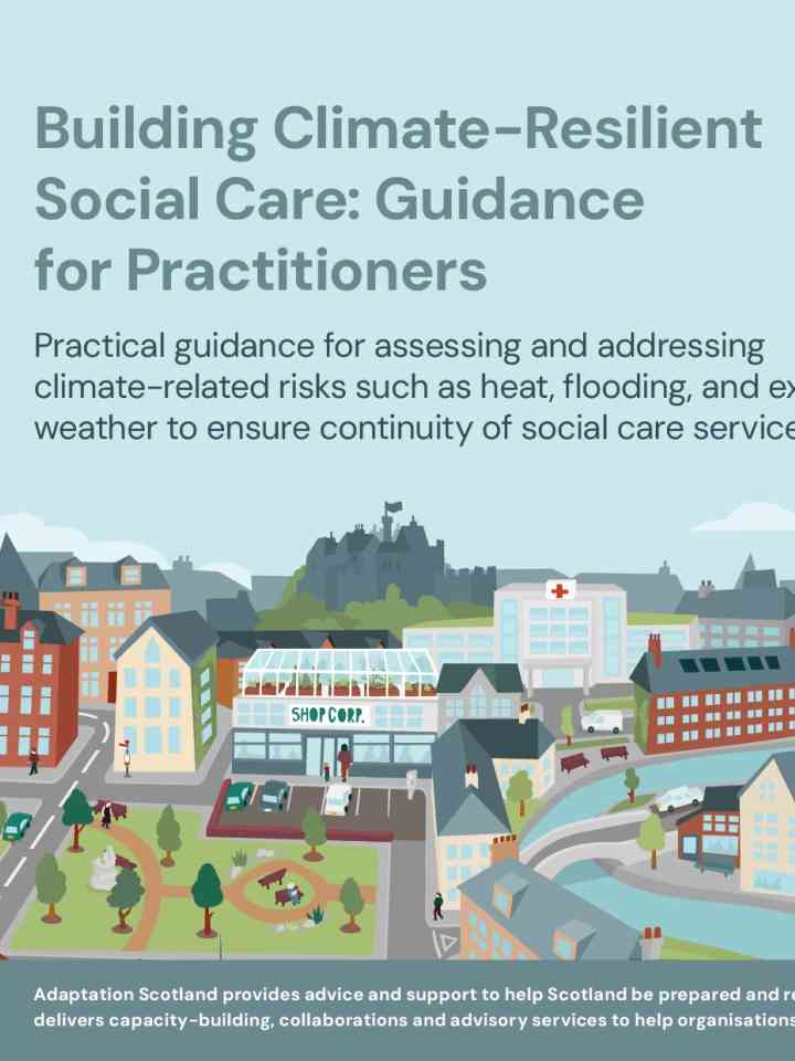 Building climate-resilient social care: Guidance for practitioners thumbnail